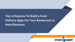 Top 10 Reasons To Build a Food Delivery Apps For Your Restaurant or Hotel Business