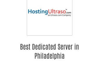 Best Dedicated Server in Philadelphia