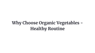 Why Choose Organic Vegetables - Healthy Routine