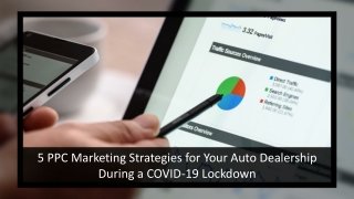 5 PPC Marketing Strategies for Your Auto Dealership During a COVID-19 Lockdown