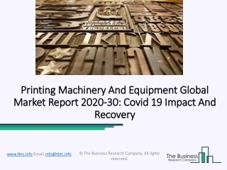 Printing Machinery And Equipment Market Demand, Recent Developments Forecasts To 2030