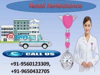 High Class Road Ambulance Service in Booti More and Chutia by Medivic Ambulance