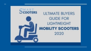 Ultimate Buyers Guide for Lightweight Mobility Scooters 2020