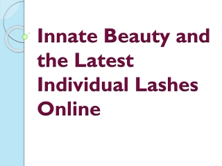 Innate Beauty and the Latest Individual Lashes Online