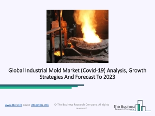 Industrial Mold Market Overview, Growth, Latest Trends And Future Prospects 2020-23