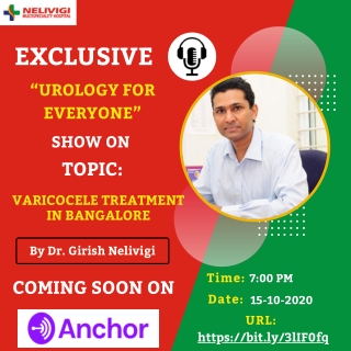 Anchor Podcast Schedule | Varicocele Treatment in Bangalore | Nelivigi Multispeciality Hospital