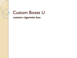 Best fast custom cigarette box | Custom Boxes U