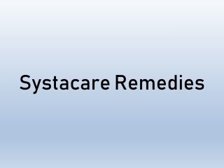Systacare Remedies- An Overview