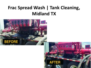 Frac Spread Wash | Tank Cleaning, Midland TX