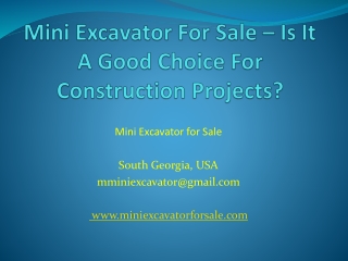 Mini Excavator For Sale – Is It A Good Choice For Construction Projects?