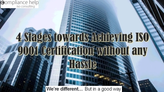4 Stages towards Achieving ISO 9001 Certification without any Hassle
