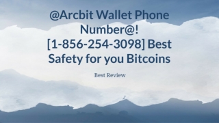 @Arcbit Wallet Phone Number@! [1-856-254-3098] Best Safety for you Bitcoins