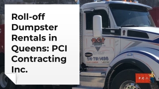 Roll-off Dumpster Rentals in Queens: PCI Contracting Inc.