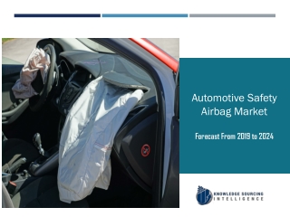 Automotive Safety Airbag Market to be Worth US$19.264 billion by 2024
