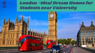 London - Ideal Dream Homes for Students near University