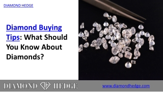 Diamond Buying Tips: What Should You Know About Diamonds