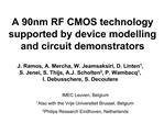 A 90nm RF CMOS technology supported by device modelling and circuit demonstrators