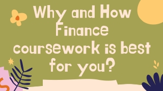 Why and How Finance coursework is best for you?
