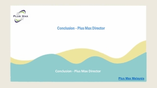 Conclusion - Plus Max Director