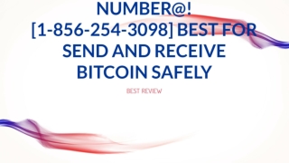 @!Bitcoin Core Wallet Support Number@! [1-856-254-3098] Best for send and receive bitcoin safely