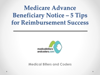 Medicare Advance Beneficiary Notice – 5 Tips for Reimbursement Success