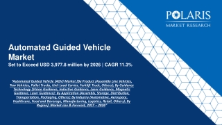 Automated Guided Vehicle (AGV) Market [By Product (Assembly Line Vehicles, Tow Vehicles, Pallet Trucks, Unit Load Carri