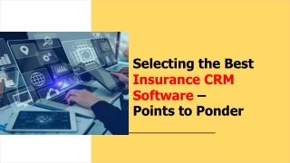 Selecting the Best Insurance CRM Software