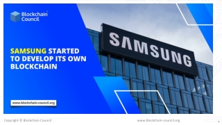 Samsung started to develop its own Blockchain.