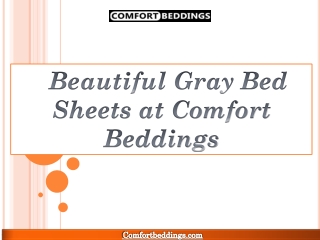 Beautiful Gray Bed Sheets at Comfort Beddings