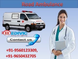 Get High Class Road Ambulance Service in Dhurwa and Doranda by Medivic Ambulance