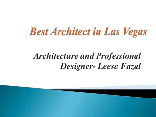 Architecture and Professional Designer- Leesa Fazal