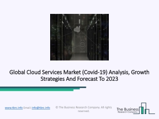 Cloud Services Market Size, Application, Type, Industry Outlook And Forecast To 2023