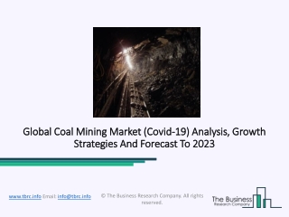 Coal Mining Market Application, Key Business Strategies With Detailed Analysis And Forecast 2023