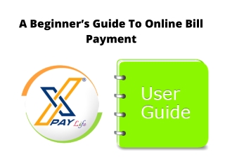 A Beginner’s Guide to Online Bill Payment