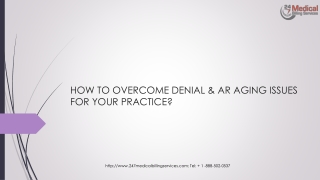 HOW TO OVERCOME DENIAL & AR AGING ISSUES FOR YOUR PRACTICE?