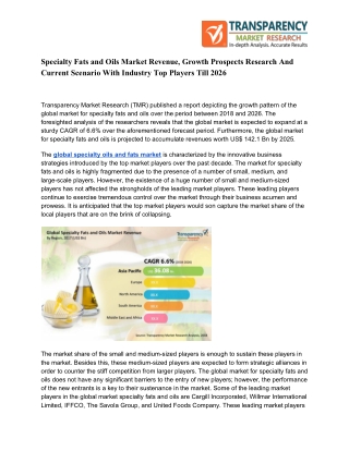 Specialty Fats and Oils Market - Asia Pacific to Emerge as Leading Segment