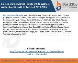 Electric Engine Market (COVID-19) to Witness Astonishing Growth by Forecast 2019-2026