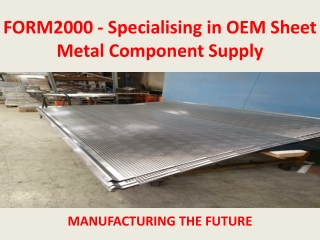 FORM2000 - Specializing in OEM Sheet Metal Component Supply