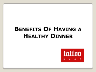 Benefits Of Having a Healthy Dinner