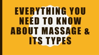 Everything You Need to Know About Massage & its Types