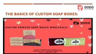 Attract Your Customers With Quality Designed Custom Soap Boxes!