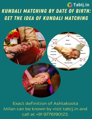 Kundali matching by date of birth: Get the idea of kundali matching