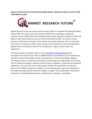 Impact of Covid-19 on the Virtual Retinal Display Market- Expected to Reach at Value of USD 23.84 Million by 2023