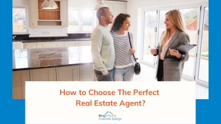 How to Choose The Perfect Real Estate Agent?