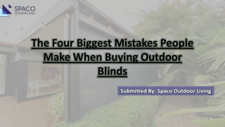 The Four Biggest Mistakes People Make When Buying Outdoor Blinds