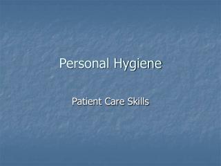 Personal Hygiene