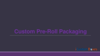 Pre roll boxes for sale in USA & Canada at icustomboxes.