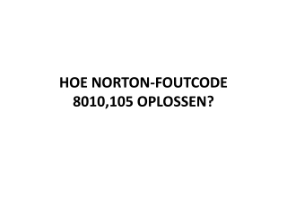 HOE NORTON-FOUTCODE 8010,105 OPLOSSEN?