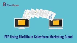 FTP USING FILEZILLA IN SALESFORCE MARKETING CLOUD | BlueFlames Lab