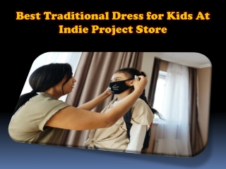 Best Traditional Dress for Kids At Indie Project Store